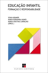 Educação infantil - Sonia Kramer, M.F. Nunes, M.C. Carvalho