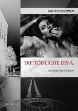 DIE TÖDLICHE DIVA - Carter Brown