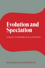 Evolution and Speciation - Atchley, William R.; Woodruff, David S.