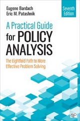 A Practical Guide for Policy Analysis - Eugene S. S. Bardach, Eric M. M. Patashnik