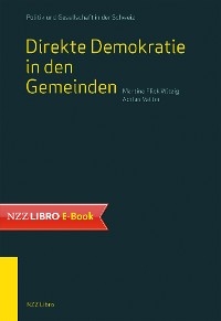 Direkte Demokratie in den Gemeinden - Martina Flick Witzig, Adrian Vatter