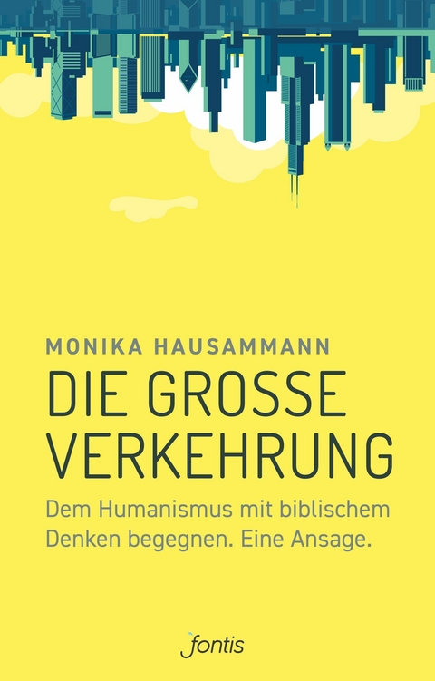 Die große Verkehrung - Monika Hausammann