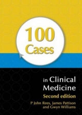 100 Cases in Clinical Medicine, Second Edition - Rees, John; Pattison, James; Williams, Gwyn