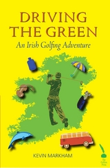 Driving the Green - Kevin Markham