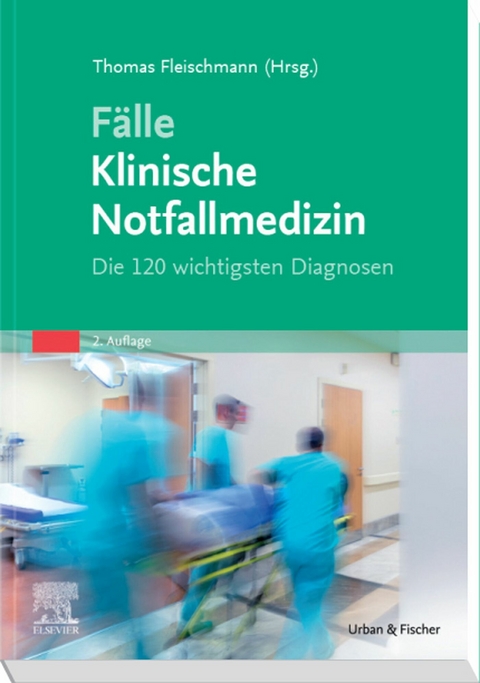 Fälle Klinische Notfallmedizin - 