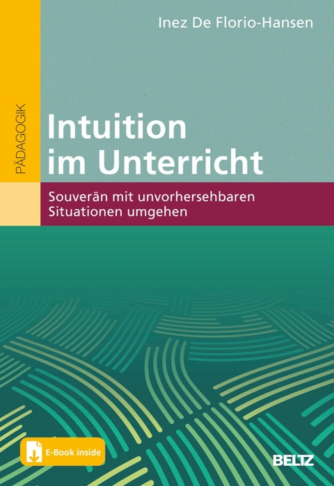 Intuition im Unterricht -  Inez De Florio-Hansen