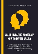 Value Investing Bootcamp How to Invest Wisely -  Nagma Publication