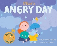 Olive's Angry Day - Megan Borgert-Spaniol