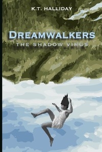 Dreamwalkers -  K.T. Halliday