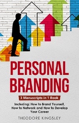 Personal Branding - Theodore Kingsley