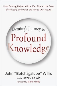 Deming's Journey to Profound Knowledge -  John Willis