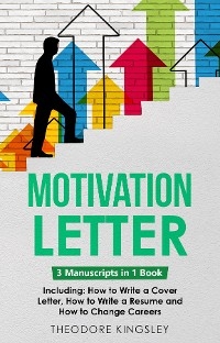 Motivation Letter -  Theodore Kingsley