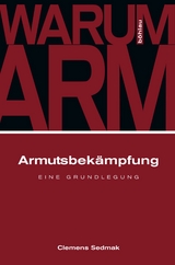 Armutsbekämpfung - Clemens Sedmak