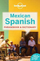 Lonely Planet Mexican Spanish Phrasebook & Dictionary - Lonely Planet