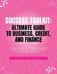 SUCCESS TOOLKIT - Hailey Tubbs