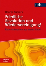 Friedliche Revolution und Wiedervereinigung? Frag doch einfach! - Henrik Bispinck