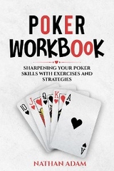 POKER WORKBOOK -  Nathan Adam