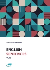 English Sentences Quiz - Więckowski Radosław