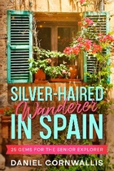 Silver-Haired Wanderer in Spain -  Daniel Cornwallis