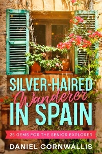 Silver-Haired Wanderer in Spain -  Daniel Cornwallis