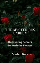 Mysterious Garden -  Scarlett Nora