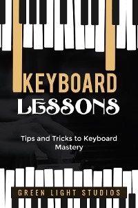 KEYBOARD LESSONS - Green Light Studios