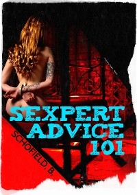 Sexpert Advice 101 - Basile Schofield