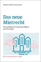 Das neue Mietrecht - Matthias Scheff, Martin Spörl