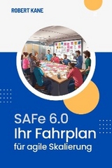 SAFe 6.0 - Robert Kane