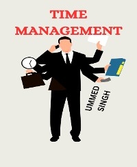 TIME MANAGEMENT SKILLS - Ummed Singh