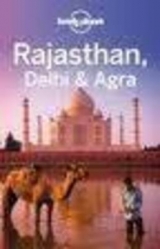 Lonely Planet Rajasthan, Delhi & Agra - Lonely Planet; Brown, Lindsay; Hole, Abigail; McCrohan, Daniel; Noble, John