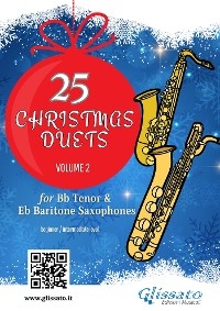 Tenor and Baritone Saxophones : 25 Christmas Duets volume 2 - Christmas Carols