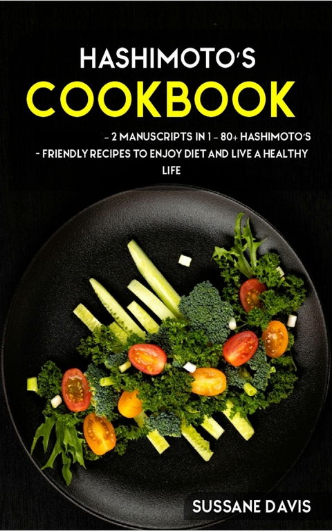 Hashimoto's Cookbook -  Sussane Davis