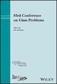 83rd Conference on Glass Problems, Volume 271 - 