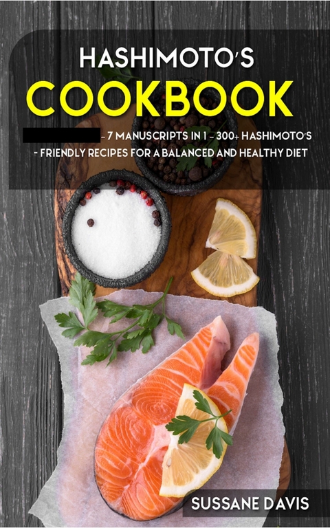 Hashimoto's Cookbook -  Sussane Davis