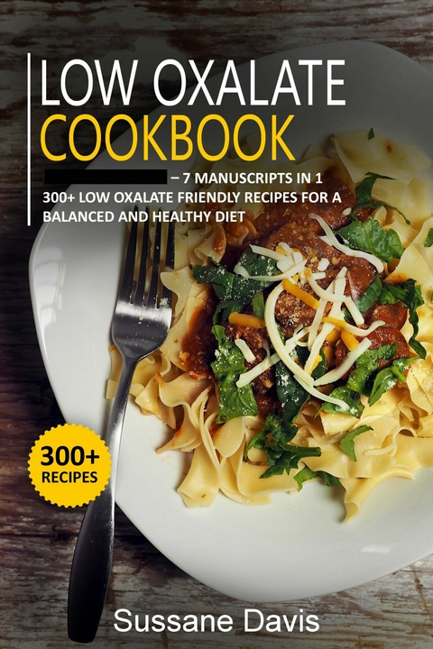 Low Oxalate Cookbook -  Sussane Davis