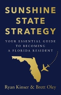 Sunshine State Strategy - Ryan Kinser, Brett Oley