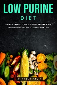 Low Purine Diet - Sussane Davis