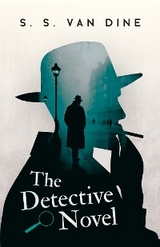 The Detective Novel - S. S. Van Dine