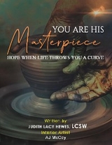 You Are His Masterpiece -  Judith Hewes LCSW