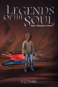 Legends of the Soul - S. Q. Peake