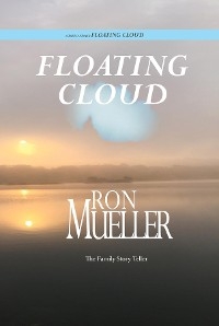 Floating Cloud -  Ron Mueller