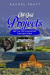 Off-Grid Projects - Rachel Pratt