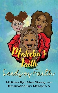 Makeba's Faith - Alex PhD Young