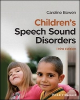 Children's Speech Sound Disorders -  Caroline Bowen