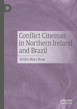 Conflict Cinemas in Northern Ireland and Brazil - Ketlyn Mara Rosa