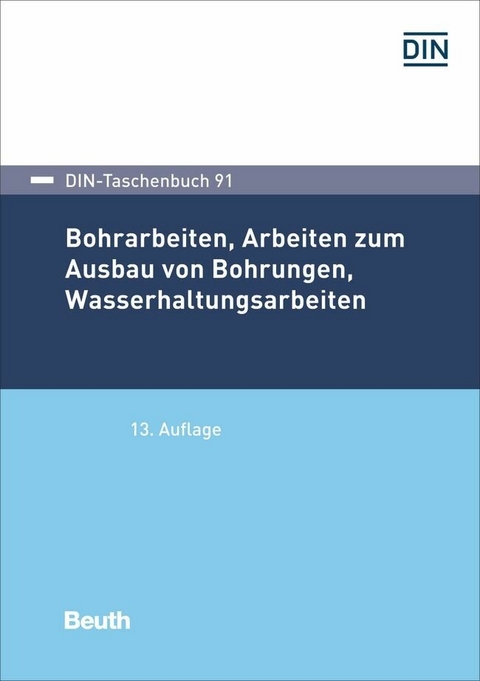 Bohrarbeiten, Arbeiten zum Ausbau von Bohrungen, Wasserhaltungsarbeiten - 