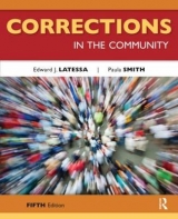 Corrections in the Community - Latessa, Edward J.; Smith, Paula