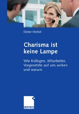 Charisma ist keine Lampe - Dieter Herbst