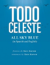 Todo Celeste All Sky Blue (in Spanish and English) - Kars Karsen